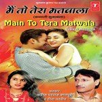 Main To Tera Matwala - Haji Tasleem Aarif Song Download